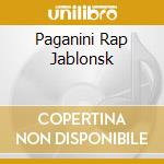 Paganini Rap Jablonsk cd