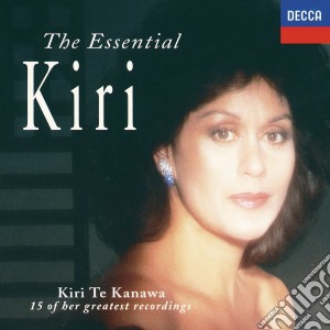 Kiri Te Kanawa - The Essential Kiri cd musicale di ARTISTI VARI