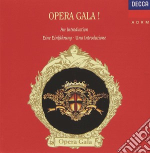 Opera Gala!: An Introduction cd musicale di ARTISTI VARI