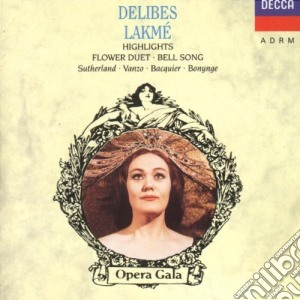 Leo Delibes - Lakme' (Highlights) cd musicale di DELIBES