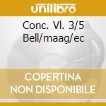 Conc. Vl. 3/5 Bell/maag/ec cd