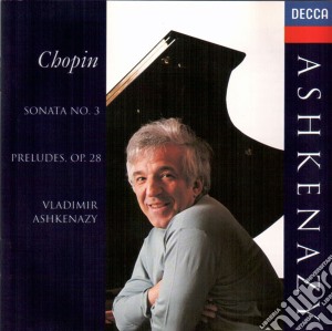 Fryderyk Chopin - Sonata No.3, Preludes Op.28 cd musicale di CHOPIN