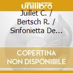 Juillet C. / Bertsch R. / Sinfonietta De Montreal / Dutoit Charles - Tanzsuite Nach Couperin, Av 107 / Le Bourgeois Gentilhomme - Suite Op. 60 cd