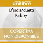 D'india/duetti Kirkby cd musicale di MONTEVERDI