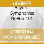 Haydn - Symphonies No96& 101 cd