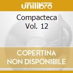 Compacteca Vol. 12 cd