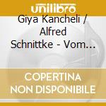 Giya Kancheli / Alfred Schnittke - Vom Winde B..... cd musicale di KANCHELI/SCHNITTKE