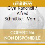 Giya Kancheli / Alfred Schnittke - Vom Winde B..... cd