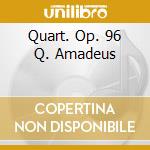 Quart. Op. 96 Q. Amadeus cd