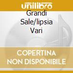 Grandi Sale/lipsia Vari cd