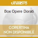 Box Opere Dorati cd