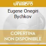 Eugene Onegin Bychkov cd
