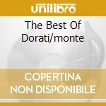 The Best Of Dorati/monte cd