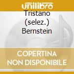 Tristano (selez.) Bernstein cd musicale di WAGNER