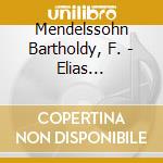Mendelssohn Bartholdy, F. - Elias Ga-german Languag (2 Cd) cd