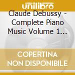 Claude Debussy - Complete Piano Music Volume 1 - Werner Haas cd musicale di DEBUSSY