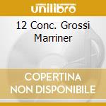 12 Conc. Grossi Marriner cd