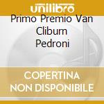 Primo Premio Van Cliburn Pedroni cd