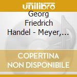 Georg Friedrich Handel - Meyer, Wolfgang And Berliner Phi - Handel: Water Music, Music For The cd