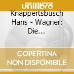 Knappertsbusch Hans - Wagner: Die Meistersinger Von cd