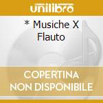 * Musiche X Flauto cd musicale di MUNROW DAVID