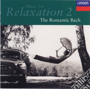 Music For Relaxation 2: The Romantic Bach cd musicale di Classical