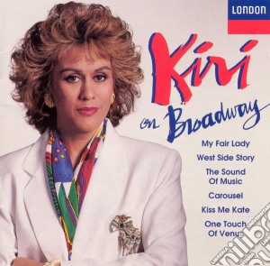 Kiri Te Kanawa - Kiri On Broadway cd musicale di VARI