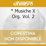 * Musiche X Org. Vol. 2 cd musicale di TROTTER