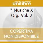 * Musiche X Org. Vol. 2 cd