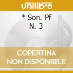 * Son. Pf N. 3 cd