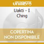 Uakti - I Ching cd