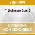* Boheme (sel.) cd