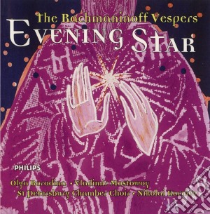 Sergej Rachmaninov - Evening Star Vespers cd musicale di KORNIEV