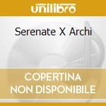 Serenate X Archi cd musicale di DAVIS