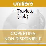 * Traviata (sel.) cd