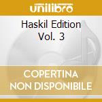 Haskil Edition Vol. 3 cd musicale di HASKIL