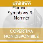 Marriner - Symphony 9 - Marriner cd musicale di SCHUBERT