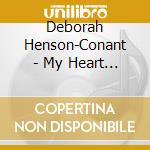 Deborah Henson-Conant - My Heart Will Go On: Zauber Keltischer Harfenmusik cd musicale di V/C