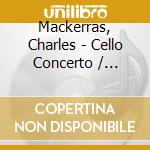 Mackerras, Charles - Cello Concerto / Enigma Variations / Fr (2 Cd) cd