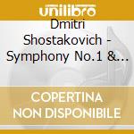 Dmitri Shostakovich - Symphony No.1 & 9 / Age Of Gold Ste cd musicale di Shostakovich / Weller / London Sym Orch / Martinon