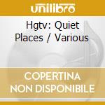Hgtv: Quiet Places / Various cd