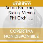 Anton Bruckner - Stein / Vienna Phil Orch - Anton Bruckner - Sym No 2 / Weber: Euryanthe Overture cd