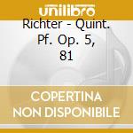 Richter - Quint. Pf. Op. 5, 81 cd
