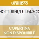 NOTTURNI/Ltd.Ed.3CD cd musicale di Mauruzio Pollini