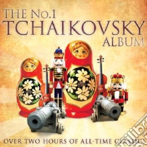 Pyotr Ilyich Tchaikovsky - No 1 Tchaikovsky Album (2 Cd) cd musicale di Pyotr Ilyich Tchaikovsky