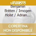 Benjamin Britten / Imogen Holst / Adrian Boult - The Six Brandenburg Concertos (1953 Aldeburgh Festival) (2 Cd) cd musicale di Benjamin Britten