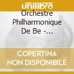 Orchestre Philharmonique De Be - Strauss J.: Valses Et Polkas cd musicale di Orchestre Philharmonique De Be