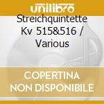 Streichquintette Kv 515&516 / Various cd