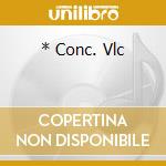 * Conc. Vlc cd