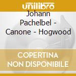 Johann Pachelbel - Canone - Hogwood cd